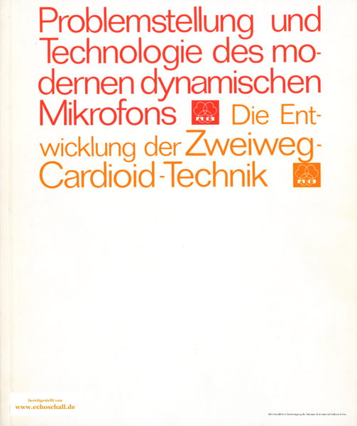 AKG Infobroschüre Problemstellung und Technologie des modernen dynamischen Mikrofons - Die Entwicklung der Zweiweg-Cardioid-Technik 1968 deutsch